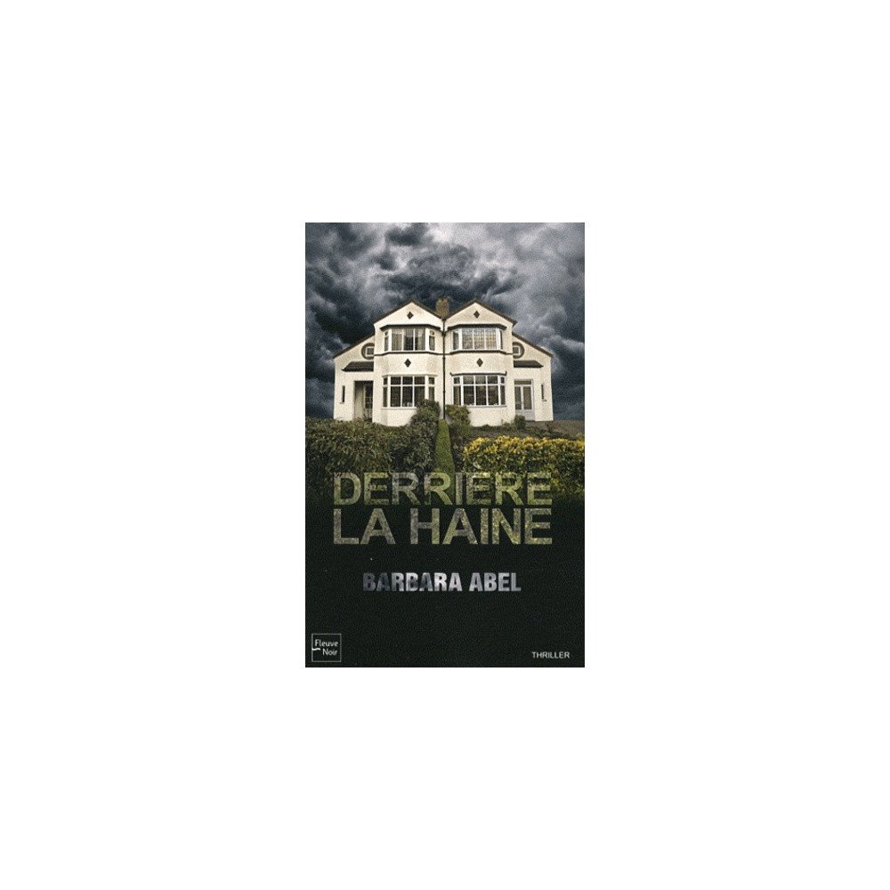 Derrière la haine