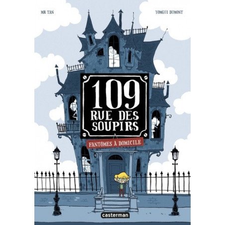 109, rue des Soupirs Tome 1
