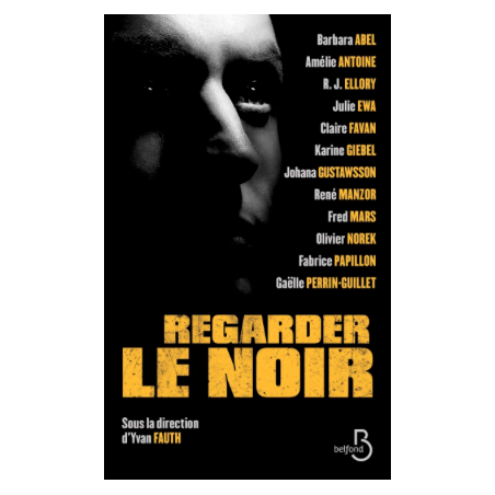 Regarder le noir