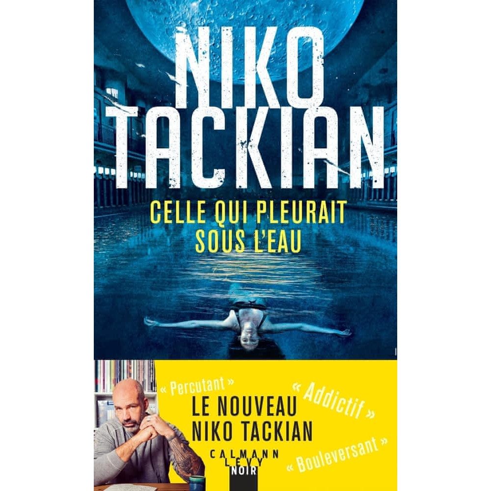 Celle qui pleurait sous l'eau - Niko Tackian