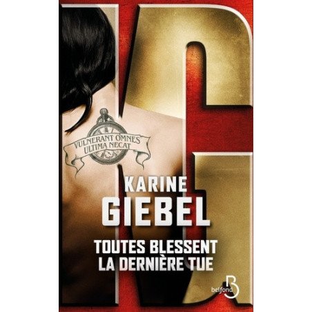 Toutes blessent, la dernière tue