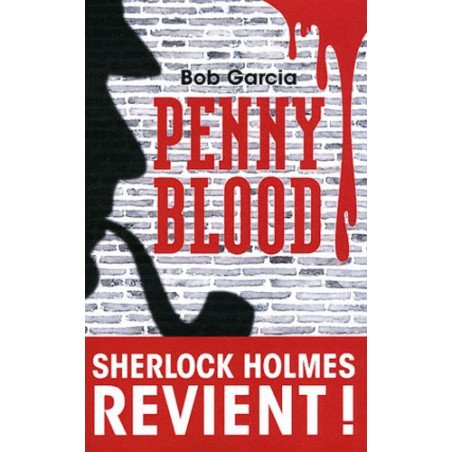 Penny Blood - Sherlock Holmes revient!