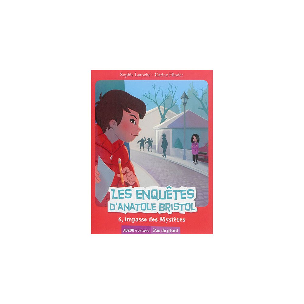 6, Impasse des Mystères - Les enquêtes d'Anatole Bristol Tome 6 6, Impasse des Mystères - Les enquêtes d'Anatole Bristol Tome 6