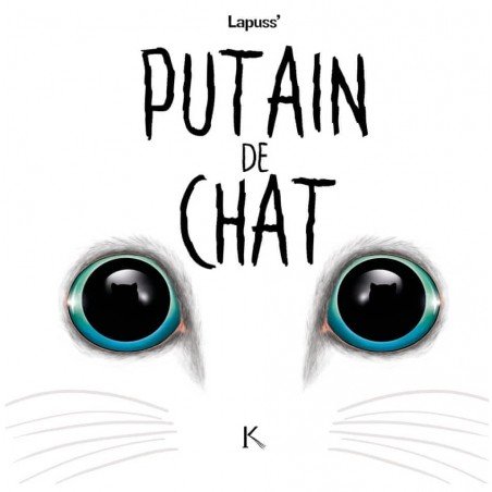 Putain de chat Tome 3