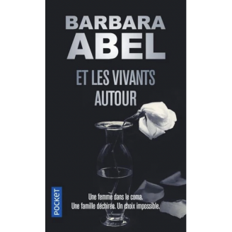 Et les vivants autour - Barbara Abel (Poche)