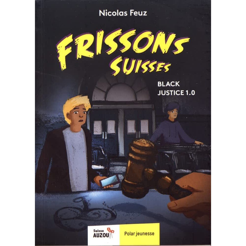 Frissons suisses - Black Justice 1.0