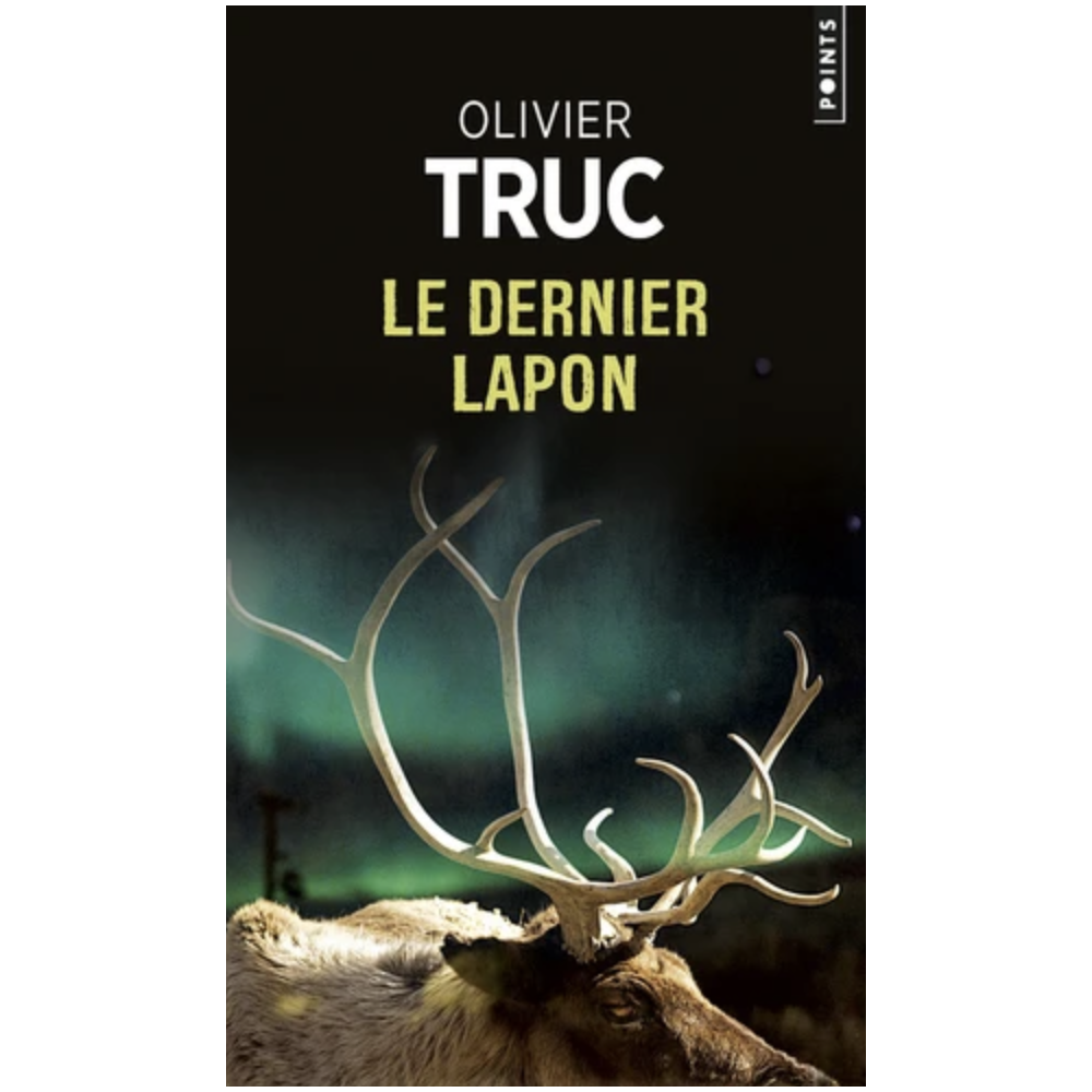 Le dernier Lapon - Olivier Truc Le dernier Lapon - Olivier Truc