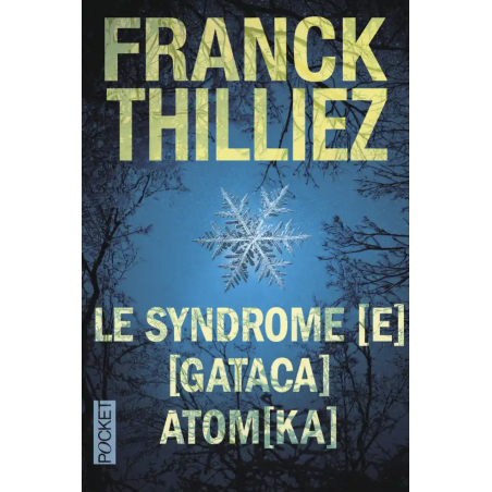 Le syndrome [E] - [Gataca] - Atom[ka]
