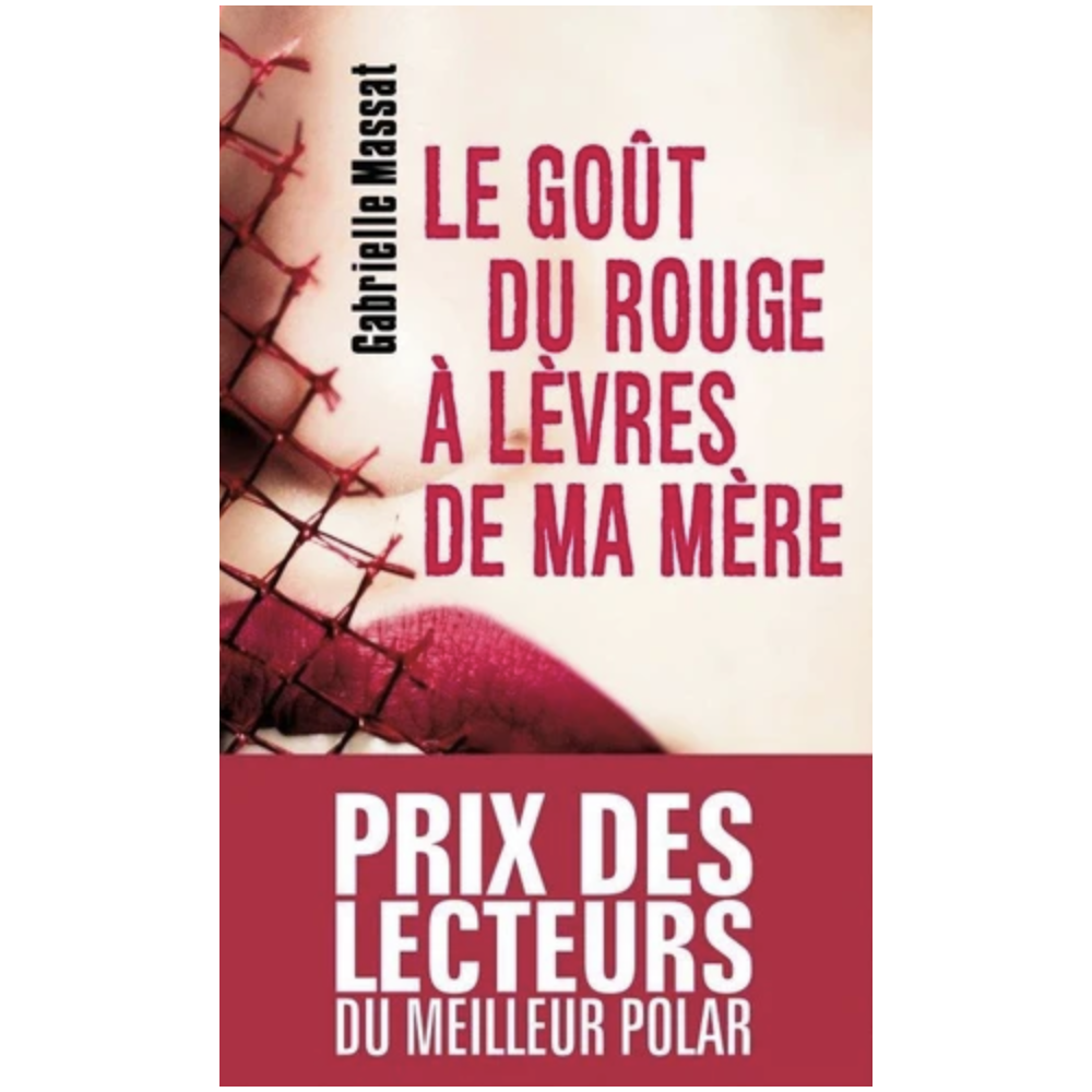 Le goût du rouge à lèvres de ma mère (Poche)