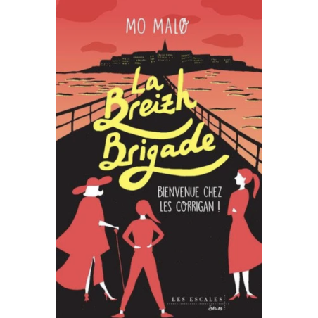 La Breizh Brigade - Tome 1: Bienvenue chez les Corrigan !