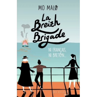 La Breizh Brigade - Tome 2: Ni Français, ni Breton...