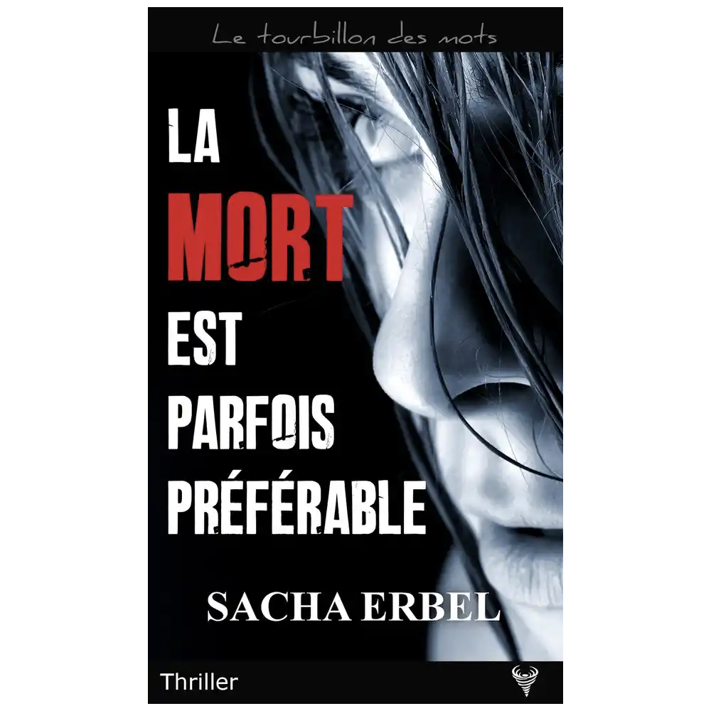 La mort est parfois préférable