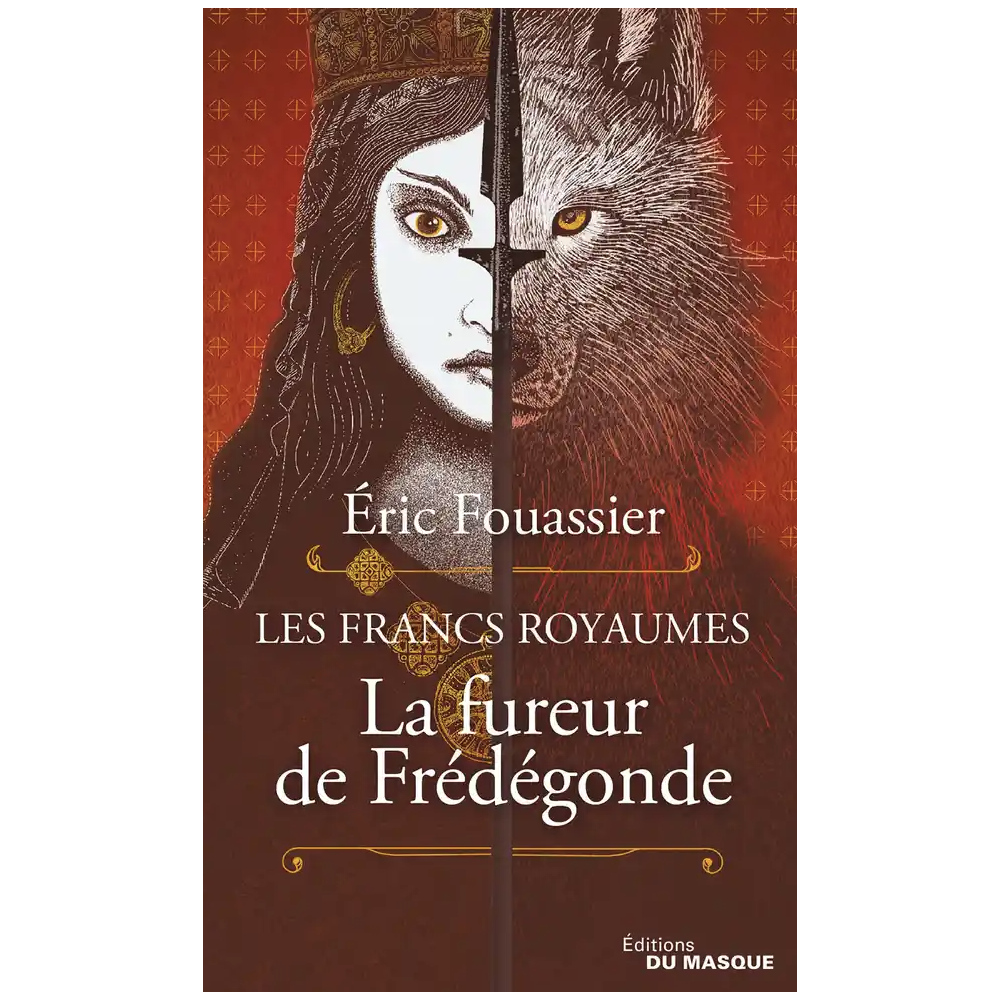 La fureur de Frédégonde La fureur de Frédégonde