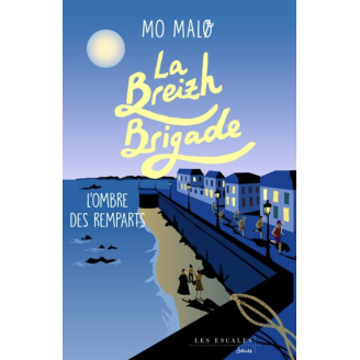 La Breizh Brigade - Tome 3:...