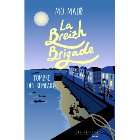 La Breizh Brigade - Tome 3: L'ombre des remparts