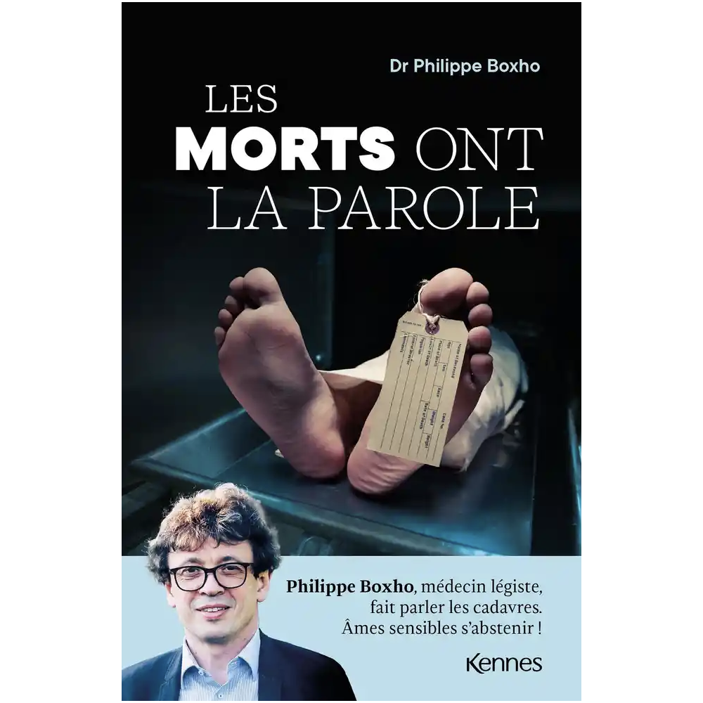 Les morts ont la parole - Philippe Boxho