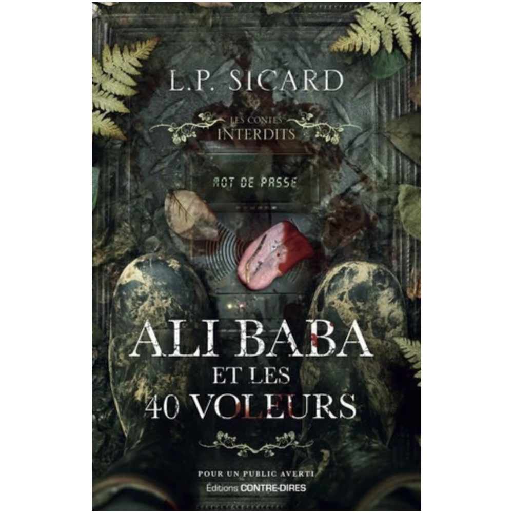 Ali Baba et les 40 voleurs - Les Contes Interdits - LP Sicard Ali Baba et les 40 voleurs - Les Contes Interdits - LP Sicard