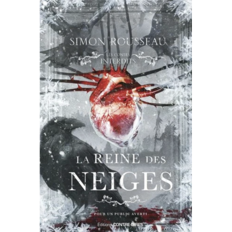 La Reine des neiges - Les contes interdits - Simon Rousseau