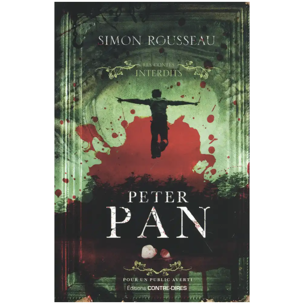 Peter Pan - Les contes interdits - Simon Rousseau