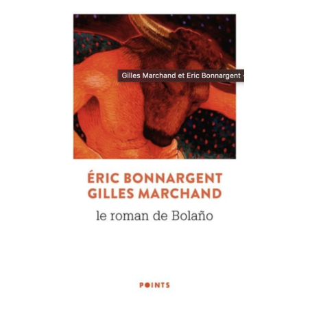 Le roman de Bolano de Gilles Marchand