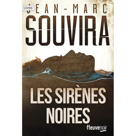 Les sirènes noires de Jean-Marc Souvira