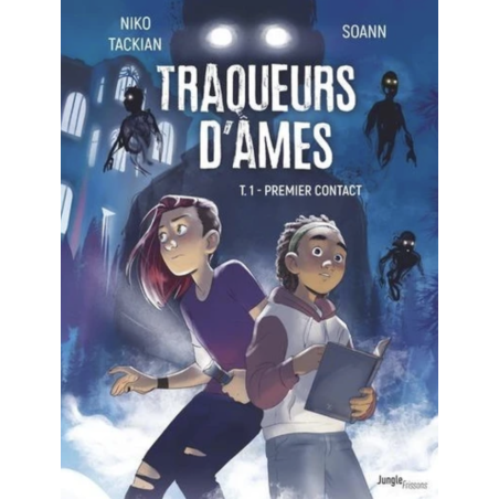Traqueurs d'âmes - Tome 1: Premier contact