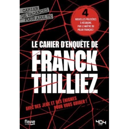 Le cahier d'enquête de Franck Thilliez
