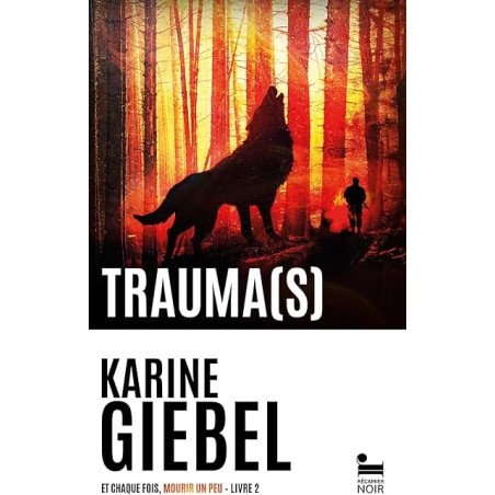 Et chaque fois, mourir un peu - Tome 2: Trauma(s)