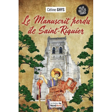Le manuscrit perdu de Saint-Riquier