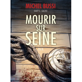 Mourir sur Seine - Tome 2