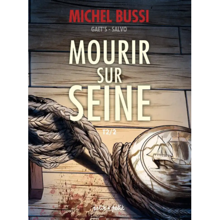 Mourir sur Seine - Tome 2