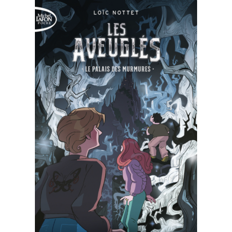 Les aveuglés - Le palais des murmures