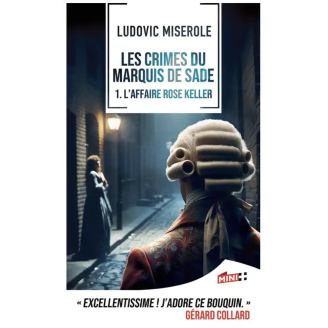 L'affaire Rose Keller Tome 1 - Les crimes du marquis de Sade (Poche)