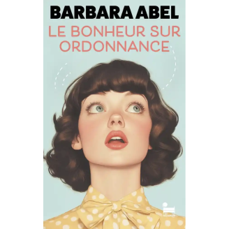 Le bonheur sur ordonnance