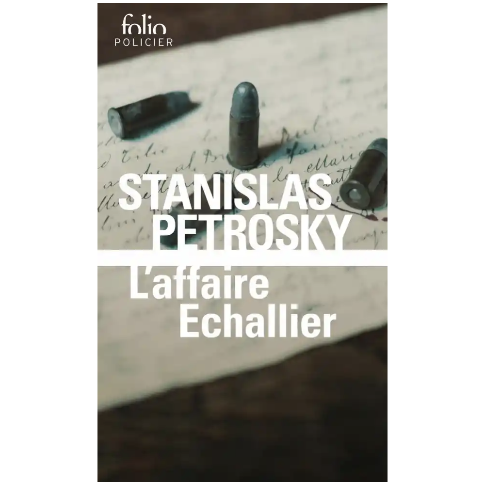 L'affaire Echallier de Stanislas Petrosky