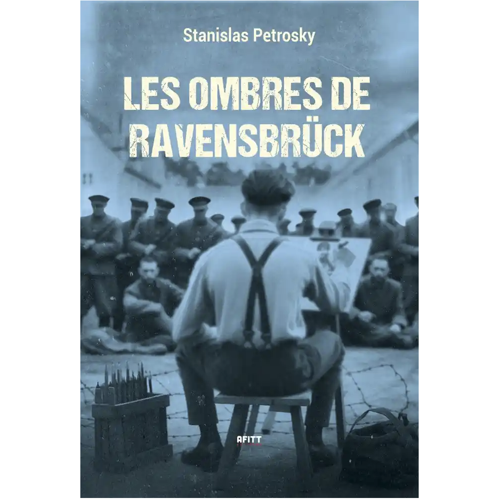 Les ombres de Ravensbrück Les ombres de Ravensbrück