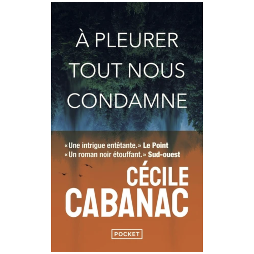 À pleurer tout nous condamne (poche)