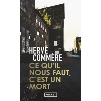 Ce qu'il nous faut, c'est un mort (poche)