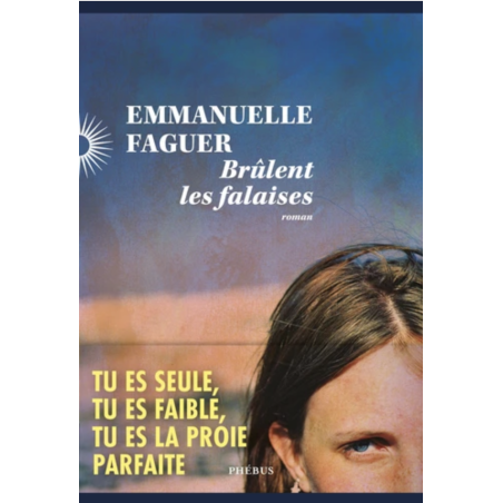 Brûlent les falaises