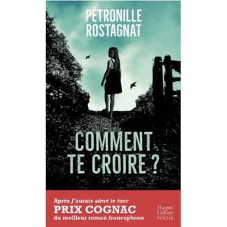 Comment te croire ? (poche)
