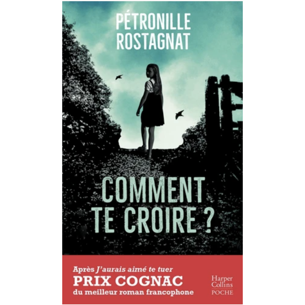 Comment te croire ? (poche) Comment te croire ? (poche)