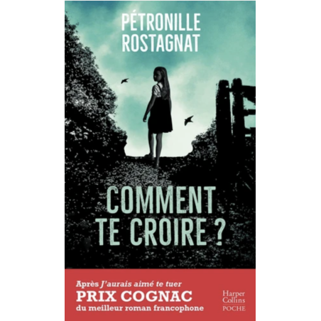 Comment te croire ? (poche)