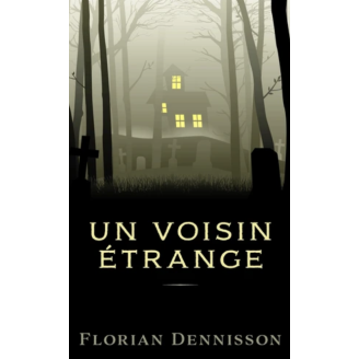Un voisin étrange