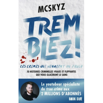 Tremblez ! Ces crimes qui venaient du froid