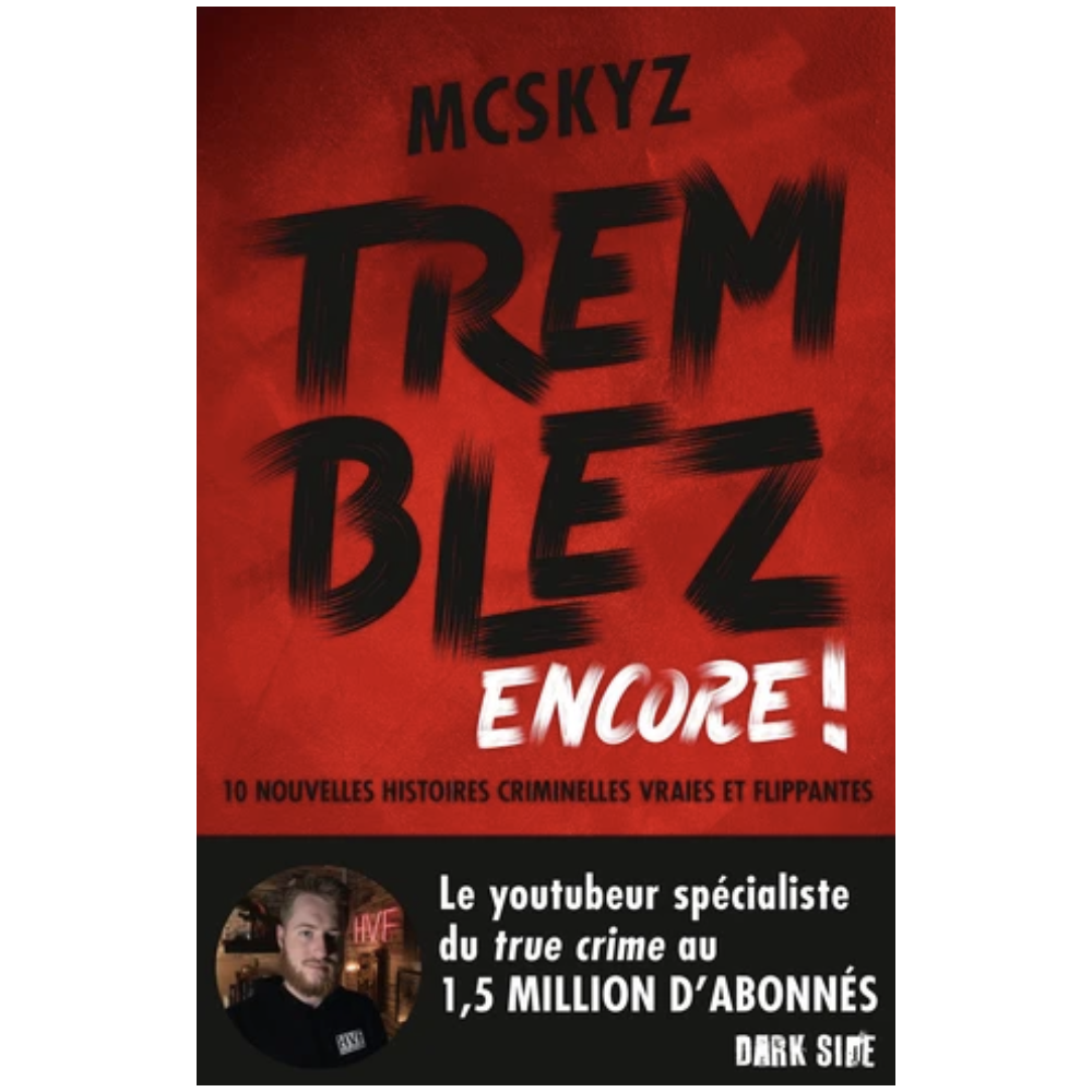 Tremblez encore ! Tremblez encore !
