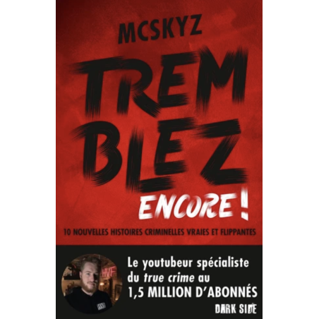 Tremblez encore !