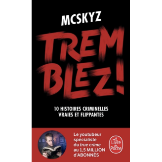 Tremblez ! 10 histoires criminelles vraies et flippantes (poche)