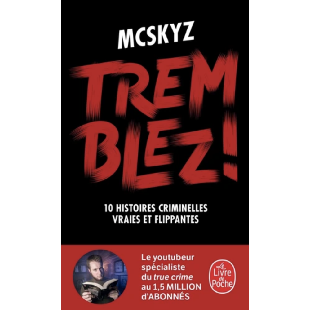 Tremblez ! 10 histoires criminelles vraies et flippantes (poche) Tremblez ! 10 histoires criminelles vraies et flippantes (poche)