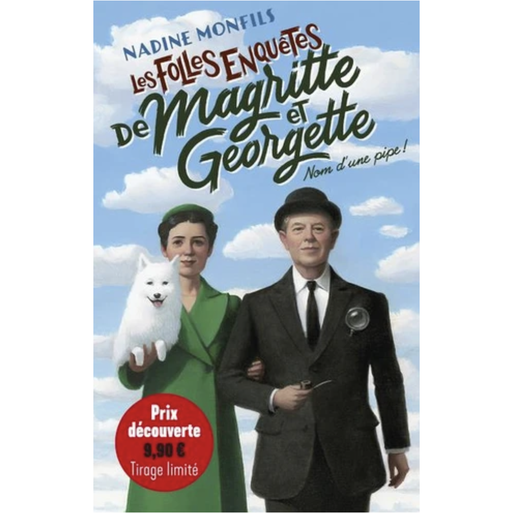 Les folles enquêtes de Magritte et Georgette : Nom d'une pipe ! - édition limitée Les folles enquêtes de Magritte et Georgette : Nom d'une pipe ! - édition limitée