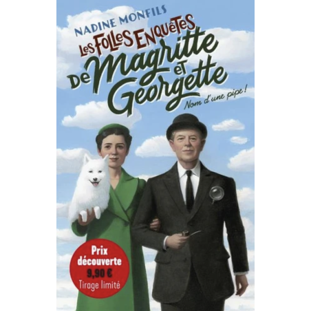 Les folles enquêtes de Magritte et Georgette : Nom d'une pipe ! - édition limitée